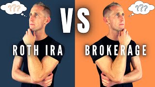 Should You Invest In A Roth IRA or Brokerage Account?