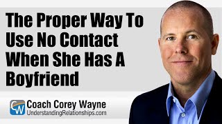 Download lagu The Proper Way To Use No Contact When She Has A Boyfriend mp3