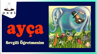 Ayça / Sevgili Öğretmenim