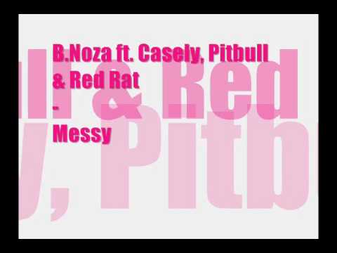 B.Noza ft. Casely, Pitbull & Red Rat - Messy