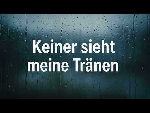 Keiner sieht meine Tränen
