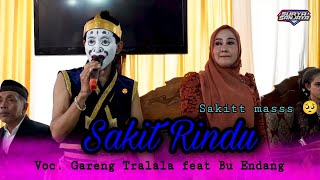 Download lagu SAKIT RINDU REVAN'SA - GARENG TRALALA feat BU ENDANG BIKIN BAPERR !!! KAESAR AUDIO SOUND SYSTEM . mp3