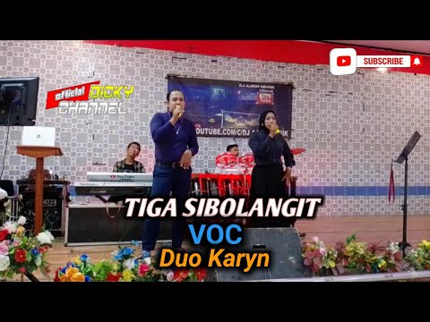 TIGA SIBOLANGIT - Vocal - Duo Karyn [DJAGA DEPARI] || Live Show Ajrin Pargondang Kn7000