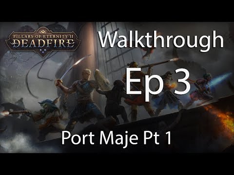 Pillars of Eternity 2 POTD Walkthrough - E3 Port Maje Pt 1