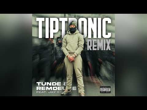 Tunde x Remdeuce - Tiptronic (feat. Jay Esko) - Remix