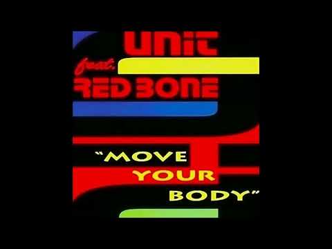 Unit feat. Red Bone - Move Your Body (Club Mix)