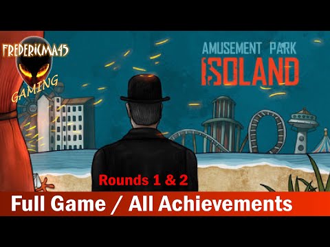 ISOLAND The Amusement Park FULL GAME Walkthrough / All Achievements (Rounds 1 & 2) - YouTube