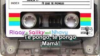 A que te pongo  Navhy Ft Riaay&amp;Saiiky