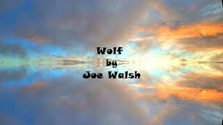 Wolf by Joe Walsh
