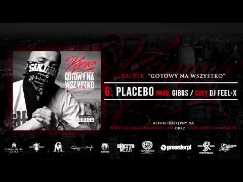 6. Kacper - Placebo (Prod. Gibbs, Cuty: Dj Feel-X)