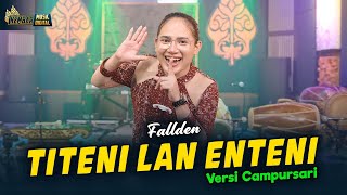 Download lagu Fallden - Titeni Lan Enteni - Kembar Campursari mp3