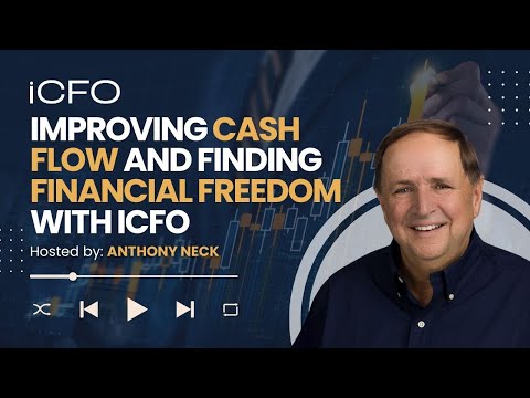 Improving Cash Flow and Finding Financial Freedom with iCFO