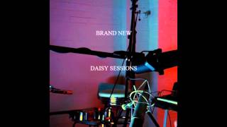 Brand New - Bed (Live In Studio) (Daisy Sessions)