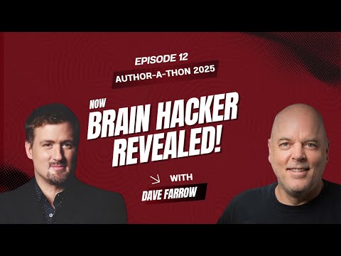 Dave Farrow at Author‑a‑Thon: Brain Hacker & Memory Master | Ep. 12
