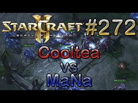 Replay-Cast #272 [TES.Cooltea (P) vs Liquid.MaNa (P)] - SC2 LotV