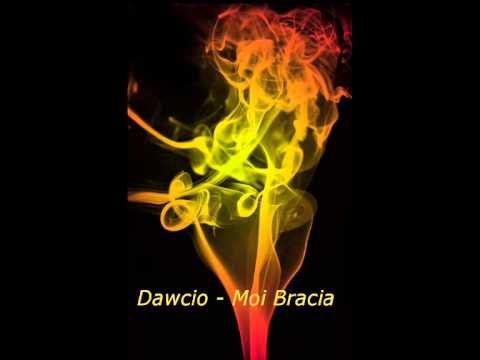 Dawcio - Moi Bracia