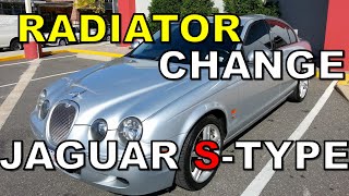 JAGUAR S-TYPE RADIATOR CHANGE 1999-2008 #diy