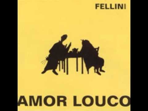 Fellini - Chico Buarque song