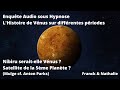 124-Enquête Audio s/s Hypnose-Histoire de Vénus -Nibiru serait-elle Vénus ? Satellite de Mulge ?