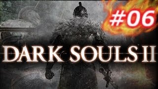 【#06】 DARK SOULS Ⅱ 日本版プレイ動画～にんじん性を求める旅～