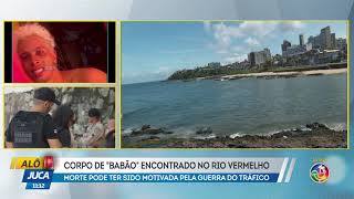 Corpo de "Babão" encontrado no Rio Vermelho | ALÔ JUCA | TV ARATU