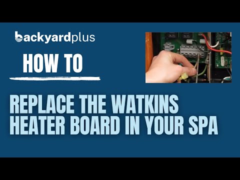How To: Replace the Watkins Heater Board in Your Spa (Easy DIY!)