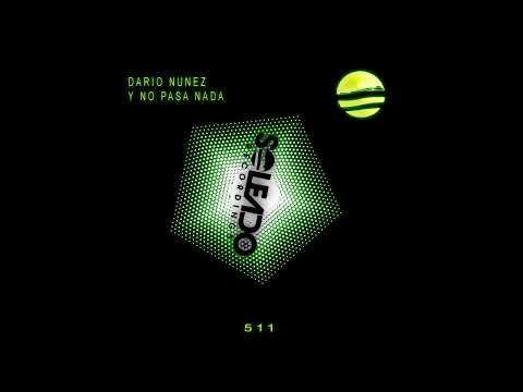 Dario Nunez - Y No Pasa Nada ft. La Piti [Soleado Recordings]