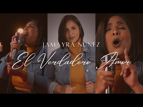 Jamayra Nunez - El Verdadero Amor