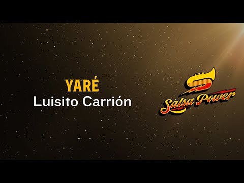 Yaré, Luisito Carrión, Video Letra - Salsa Power