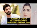 Top 12 Recently Ended Record Breaking Pakistani Dramas 2023