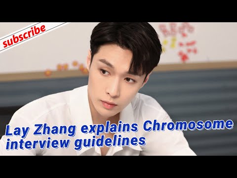 [ENG SUB] 210403 Lay Zhang explains Chromosome interview guidelines | 染色体线上面试须知 CEO张艺兴亲自示范