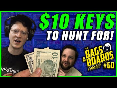 $10 KEY Comic Issues to HUNT Down! | Bags & Boards Show #60 | Comic Book Podcast - LIVE Show