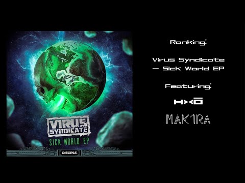 Ranking Virus Syndicate - Sick World EP (w/ MAK1RA)