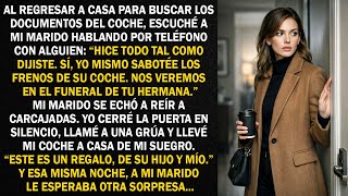 Al regresar a casa para buscar los documentos del coche, escuché a mi marido hablando por teléfono..