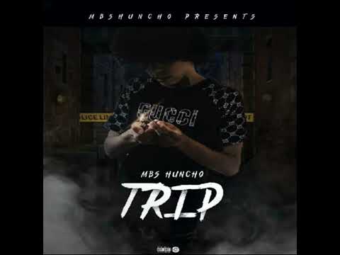 MBS Huncho - Trip (Official Audio)