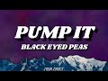 Black Eyed Peas Pump It Lyrics