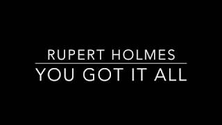 (VERY RARE)  Rupert Holmes  "You Got It All"
