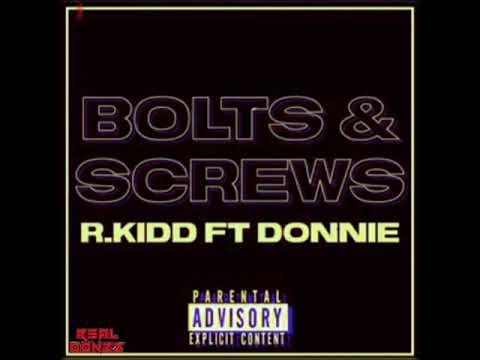 Bolts & Screws - Donnie X Dotz X Dirty Smirks - Remix [Audio] (Prod by R.KIDD) #Realdonzz