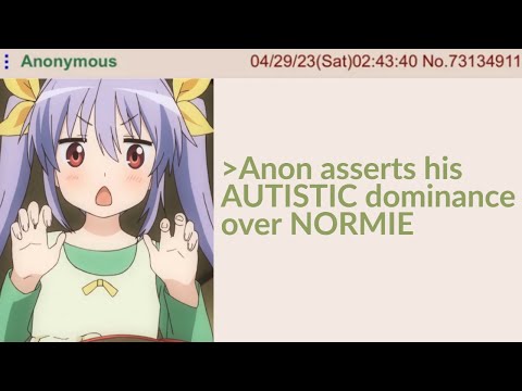 Anon is severly AUTISTIC || 4chan Greentext Story