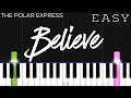 The Polar Express - Believe | EASY Piano Tutorial