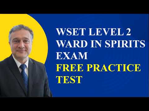 WSET Level 2 Award in Spirits Exam Free Practice Questions