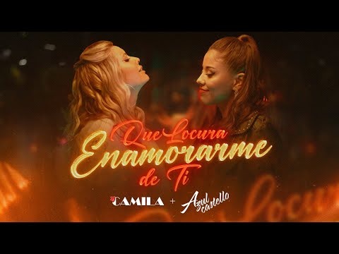 Camila Mercado, Azul Castelló - Que Locura Enamorarme De Ti (Video Oficial)
