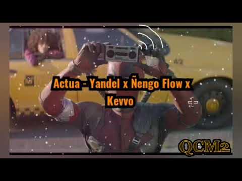 Actúa - Yandel x Ñengo Flow x Kevvo