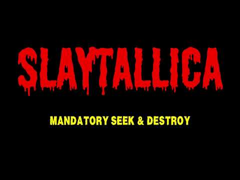 Slaytallica - "Mandatory Seek & Destroy" (Slayer/Metallica mashup)