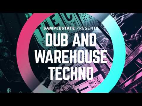 Samplestate - Dub & Warehouse Techno