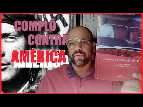 Complô contra a América (Philip Roth)  | Vandeir Freire