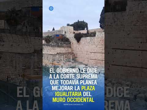 El Gobierno le dice a la Corte Suprema que todavía planea mejorar la plaza igualitaria del Kotel