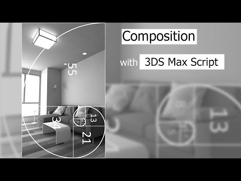 How to make composition easily in 3DS Max by using Script