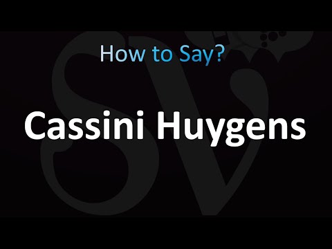 How to Pronounce Cassini Huygens (correctly!)