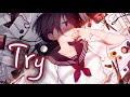 Nightcore - Try (Lyrics)